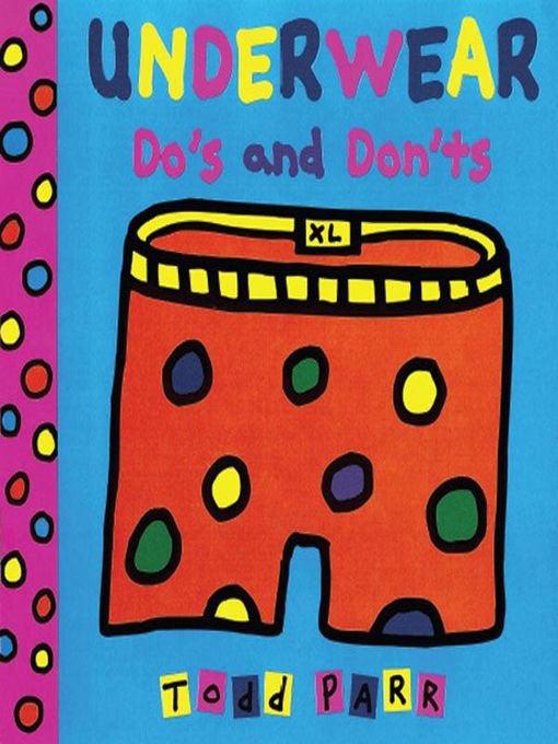 Title details for Underwear Do's and Don'ts by Todd Parr - Available